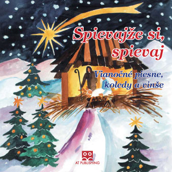 Spievajže si, spievaj – Hudobné CD Vianočné piesne, koledy a vinše